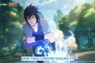 Cara mendapatkan skin tinju chidori sasuke ff mudah