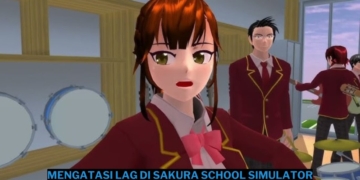 Cara mengatasi lag di sakura school simulator terbaru 2025 mudah