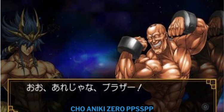 Download cho aniki zero ppsspp iso ukuran kecil