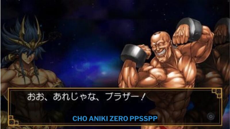 Download Cho Aniki Zero Ppsspp Iso Ukuran Kecil