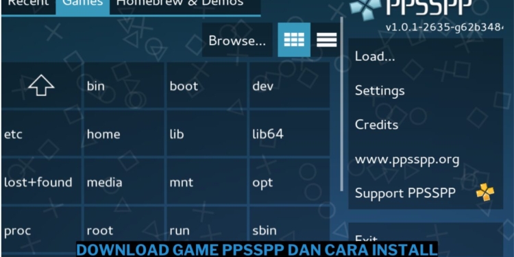 Panduan download game ppsspp dan cara install emulatornya dengan mudah