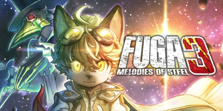 Tanggal rilis fuga melodies of steel 3 diumumkan