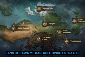 Panduan land of dawn ml dari role hingga strategi