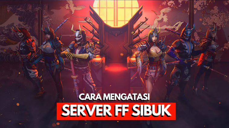 Cara Mengatasi Server Ff Sibuk Dengan Mudah