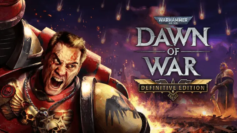 Tanggal Rilis Warhammer 40.000 Dawn Of War – Definitive Edition Diumumkan