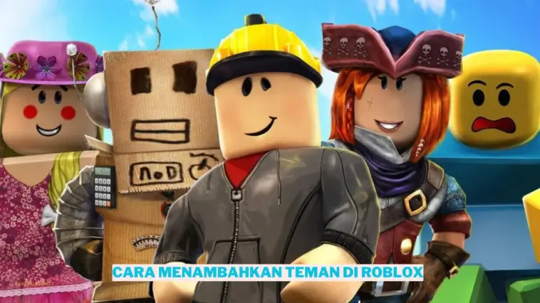 Cara Menambahkan Teman Di Roblox