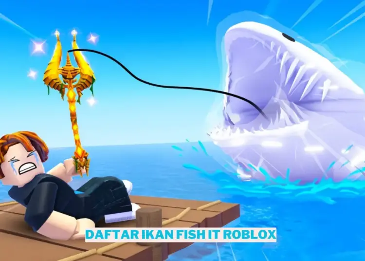 Daftar lengkap ikan fish it roblox