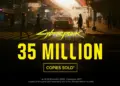 Penjualan cyberpunk 2077 tembus 35 juta kopi