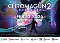 Tanggal rilis chromagun 2 dye hard diumumkan