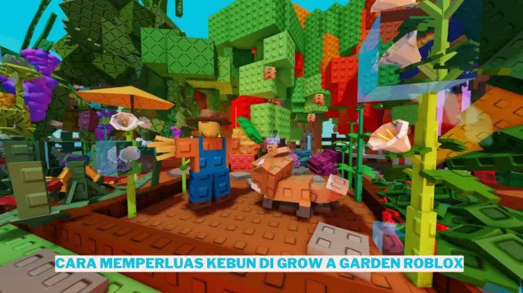 Cara Memperluas Kebun Di Grow A Garden Roblox