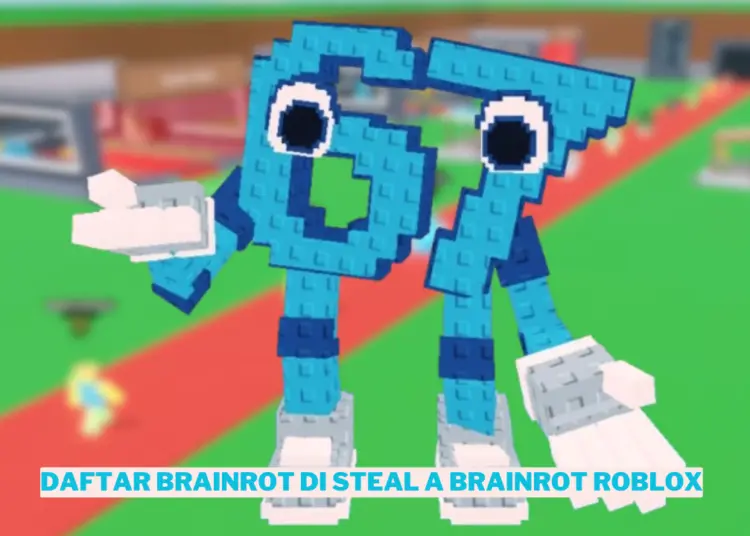 Daftar brainrot di steal a brainrot roblox