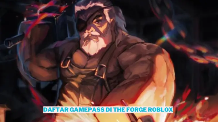 Daftar Gamepass Di The Forge Roblox Dan Cara Mendapatkannya