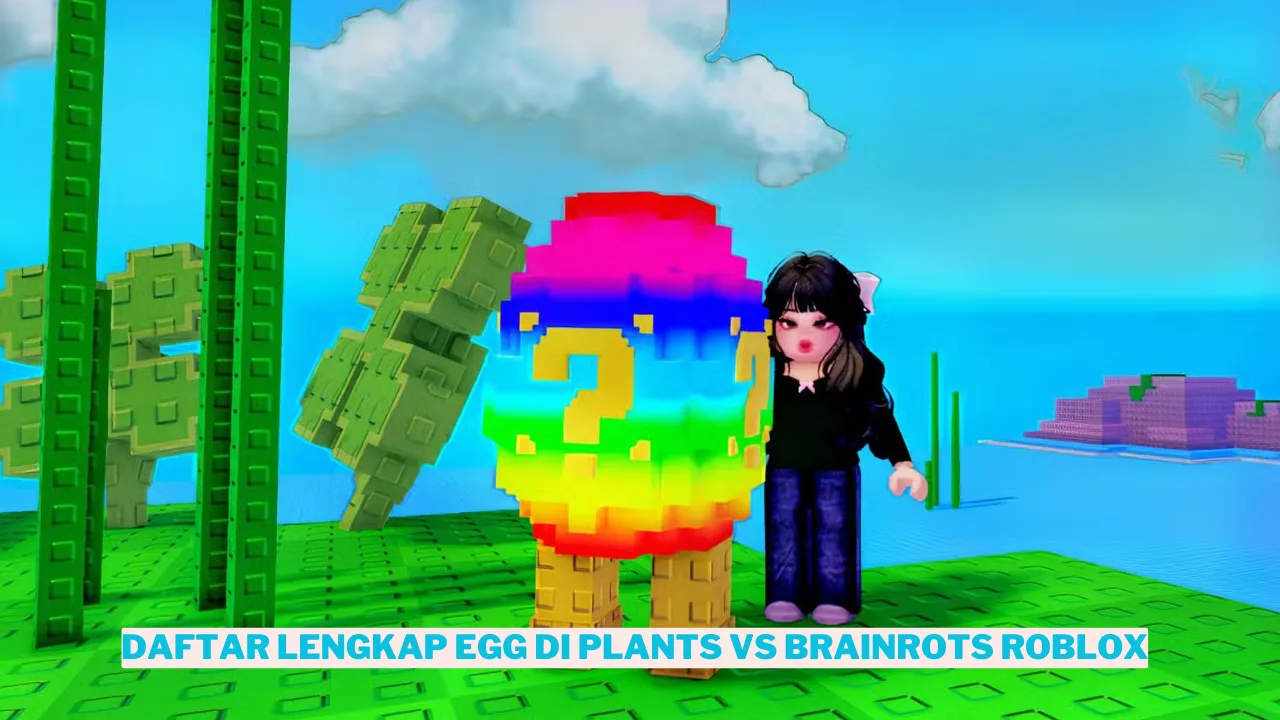 Daftar Lengkap Egg di Plants vs Brainrots Roblox 2 Daftar Lengkap Egg di Plants vs Brainrots Roblox