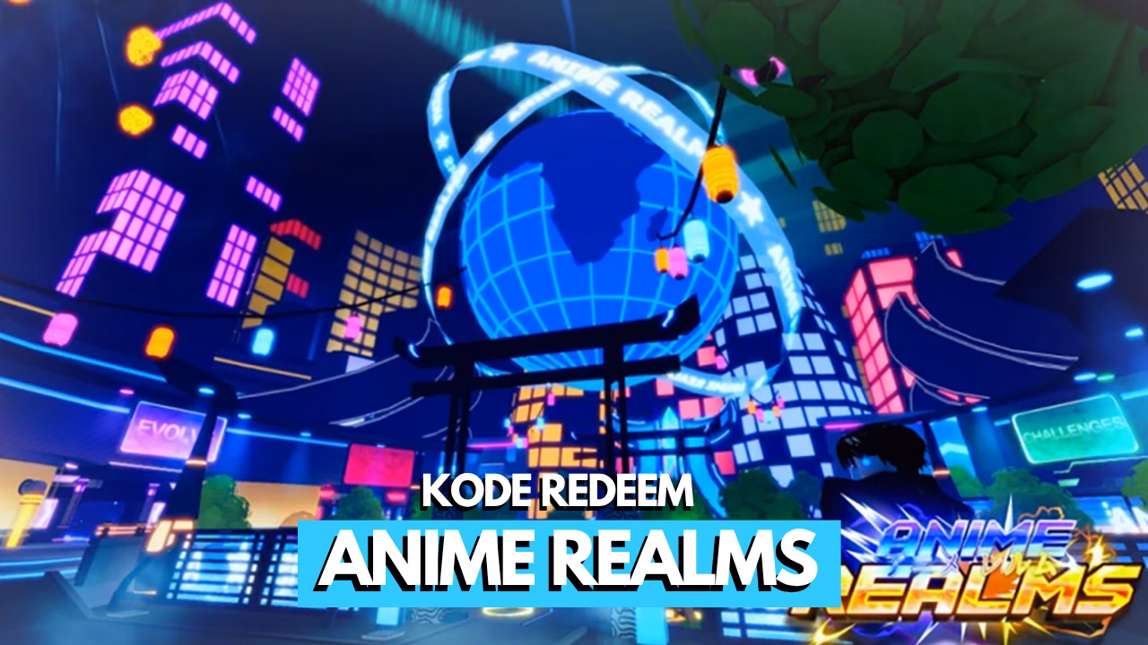 Kode Redeem Anime Realms Roblox Terbaru (Juni 2026)