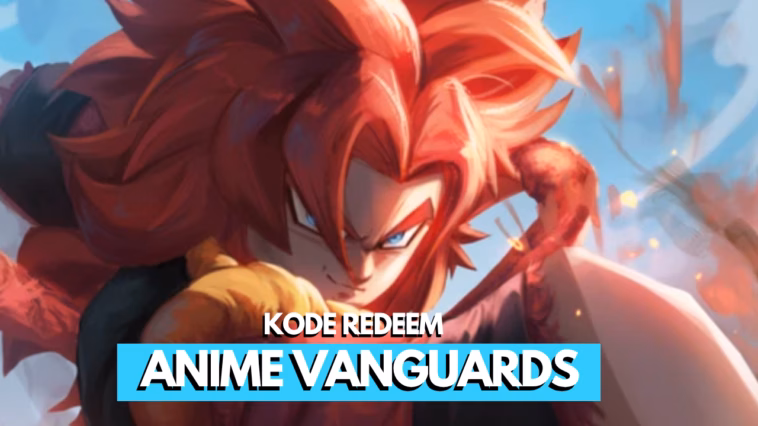 Kode Redeem Anime Vanguards Roblox (Juni 2026) 9 Kode Redeem Anime Vanguards Roblox (Juni 2026)