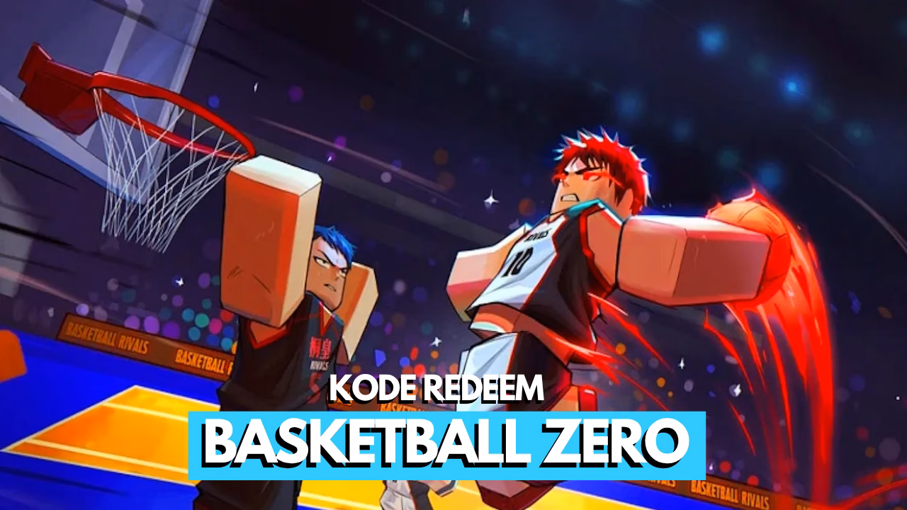 Kode Redeem Basketball Zero Roblox (Juni 2026) 1 Kode Redeem Basketball Zero Roblox