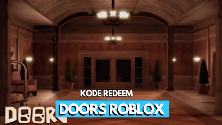 Kode Redeem Doors Roblox Terbaru