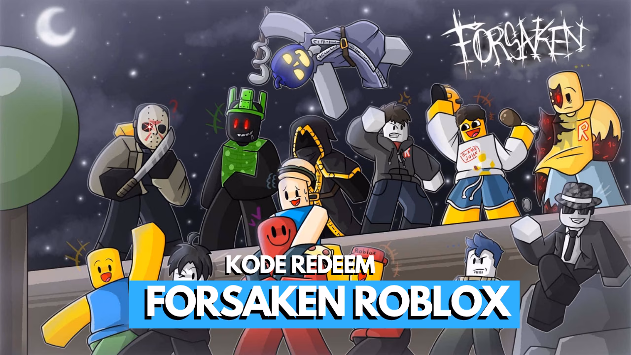 Kode Redeem Forsaken Roblox (Juli 2026) 11 Kode Redeem Forsaken Roblox (Juli 2026)