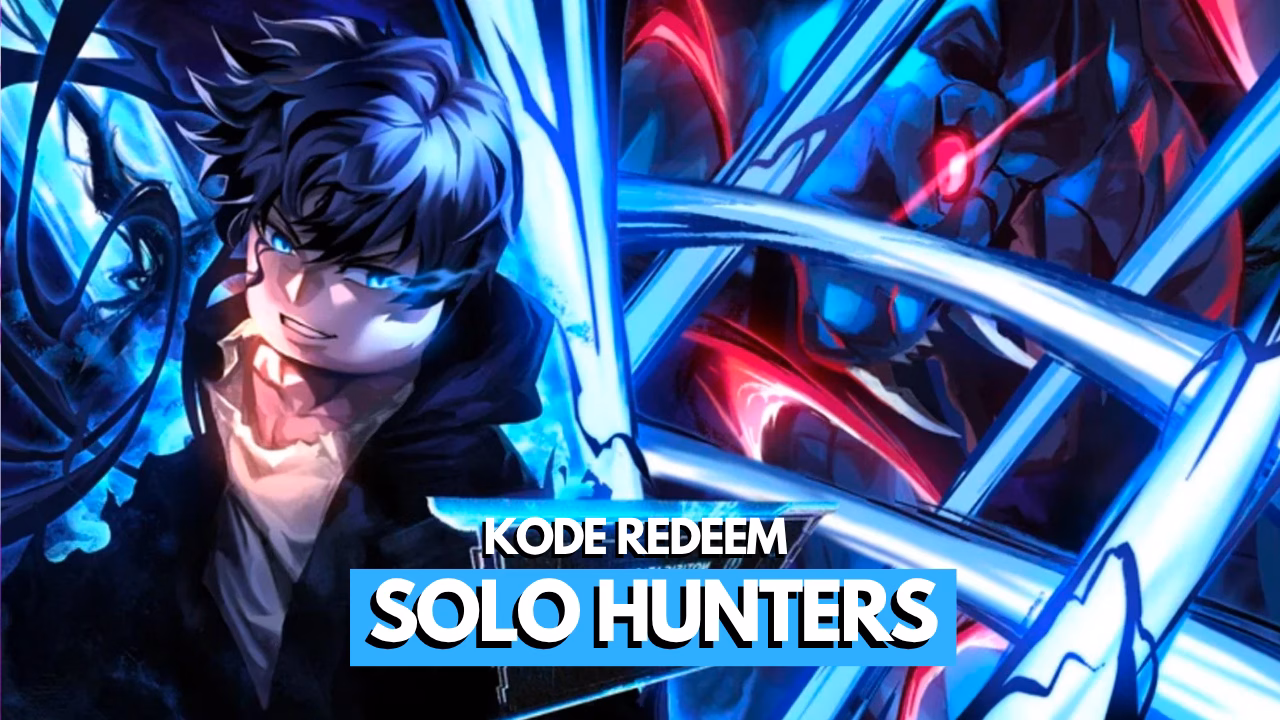 Kode Redeem Solo Hunters Roblox Terbaru (Juli 2026)