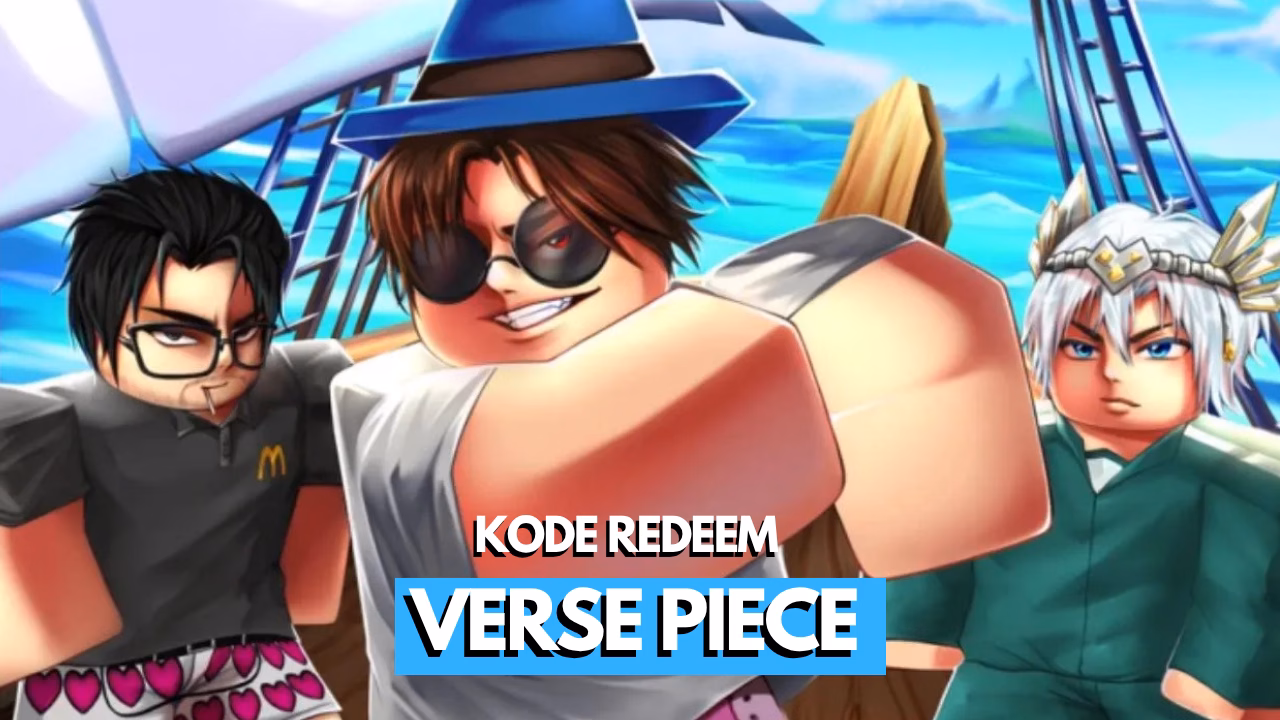 Kode Redeem Verse Piece Roblox Terbaru (Juli 2026) 6 Kode Redeem Verse Piece Roblox Terbaru (Juli 2026)