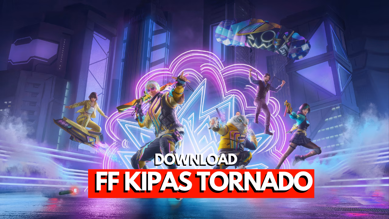 Panduan lengkap download dan manfaat FF Kipas Tornado untuk game Free Fire