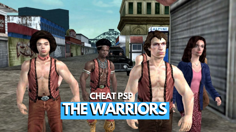 Cheat The Warriors PSP Bahasa Indonesia 1 Cheat The Warriors PSP Bahasa Indonesia