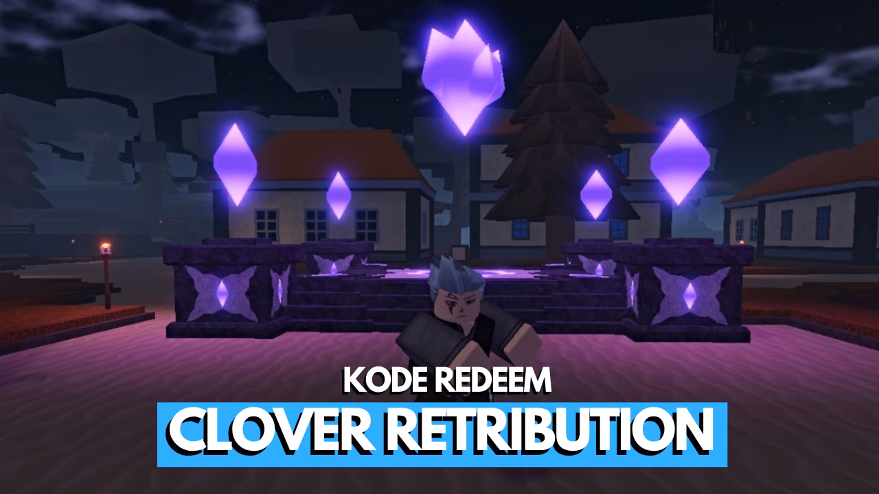 Kode Redeem Clover Retribution Roblox Terbaru