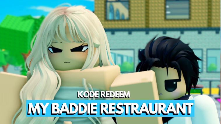 Kode Redeem My Baddie Restaurant Roblox Terbaru