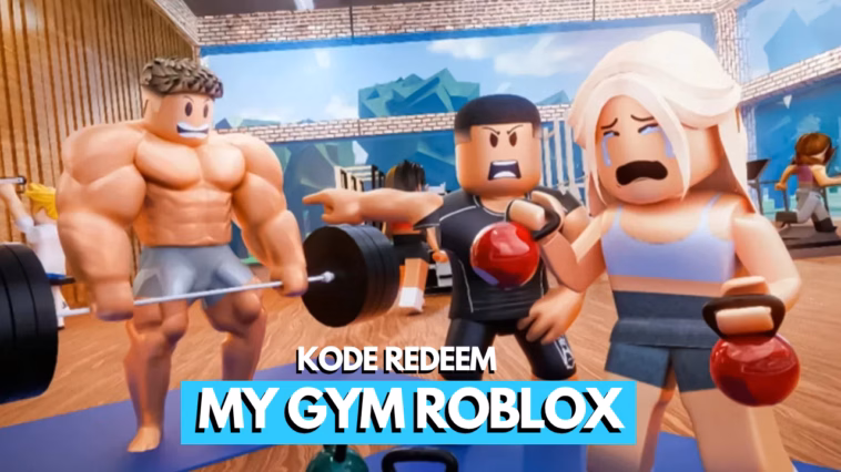 Kode Redeem My Gym Roblox Terbaru