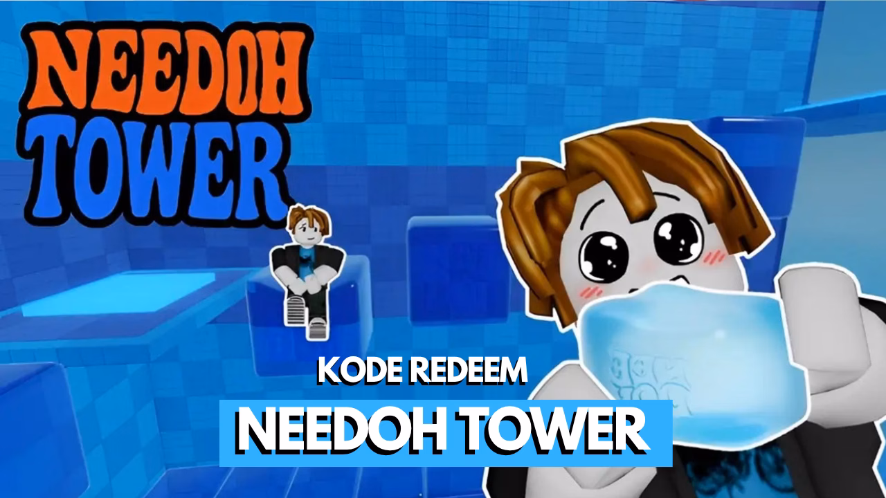 Kode Redeem Needoh Tower Roblox Terbaru