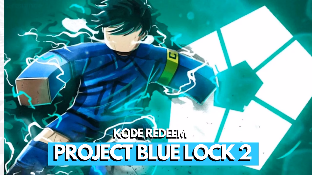 Kode Redeem Project Blue Lock 2 Roblox Terbaru (Juli 2026) 6 Kode Redeem Project Blue Lock 2 Roblox Terbaru (Juli 2026)