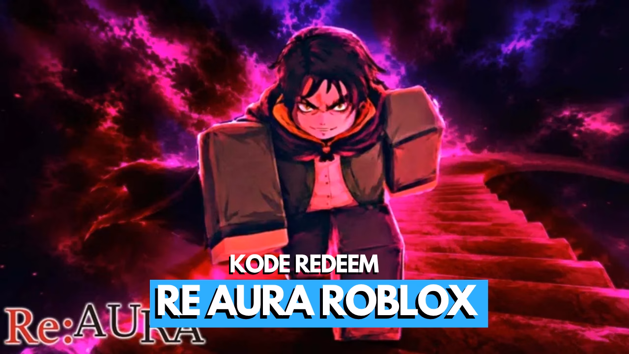 Kode Redeem Re Aura Roblox Terbaru (Juli 2026) 1 Kode Redeem Re Aura Roblox Terbaru