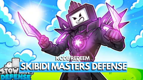 Kode Redeem Skibidi Masters Tower Defense Roblox Terbaru (Juli 2026)