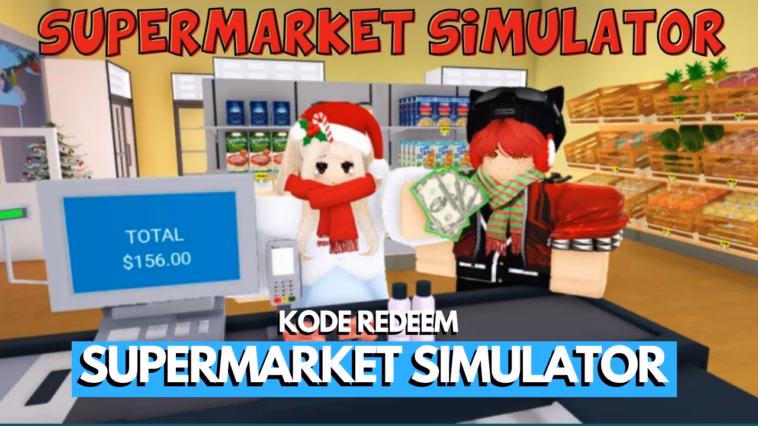 Kode redeem terbaru untuk game Supermarket Simulator Roblox
