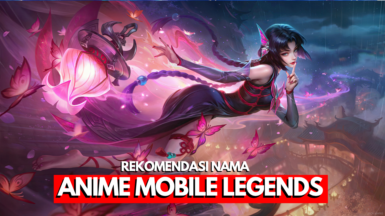 1000 Nama ML Anime Keren Terbaru Unik dan Aesthetic