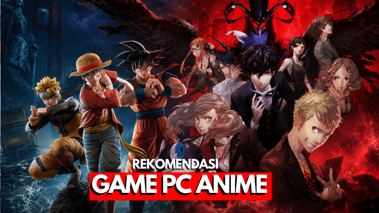 50 Game Anime PC Terbaik untuk Para Otaku