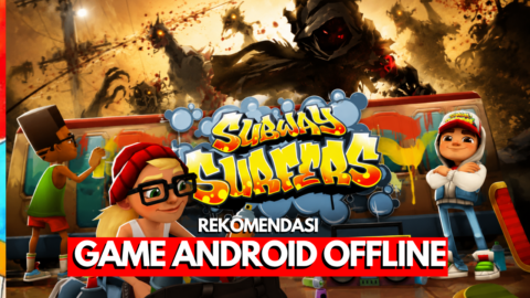 50 Game Offline Android Terbaik, Gratis Tanpa Kuota!