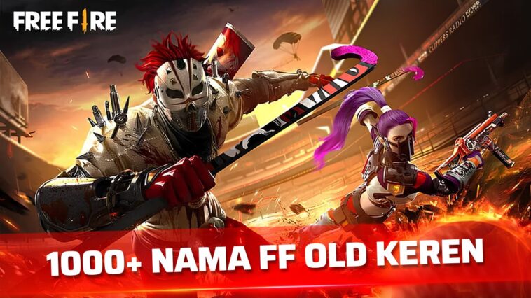 1000+ FF Old Keren Terbaru, Nama Free Fire Lama Aesthetic, Unik dan Tidak Pasaran