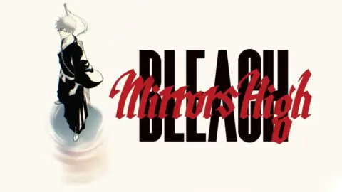 BLEACH Mirrors High Buka Pre-Registrasi, Fans Bisa Buat Soul Reaper Sendiri
