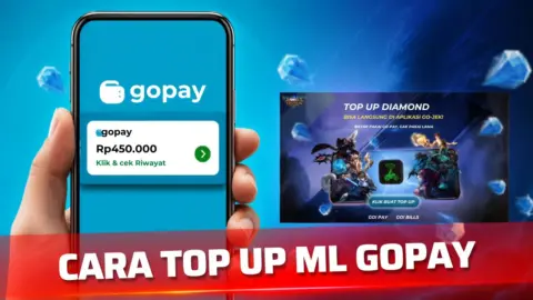 Cara Top Up ML GoPay dengan Mudah, Cepat, dan Aman