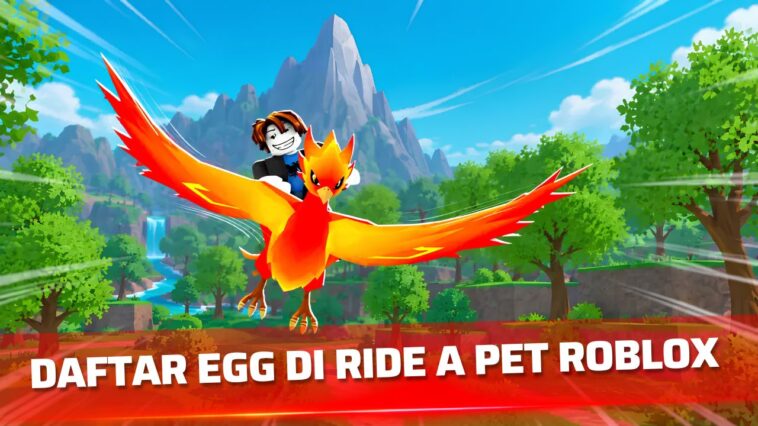 Daftar Semua Egg di Ride a Pet Roblox Lengkap dan Cara Mendapatkannya