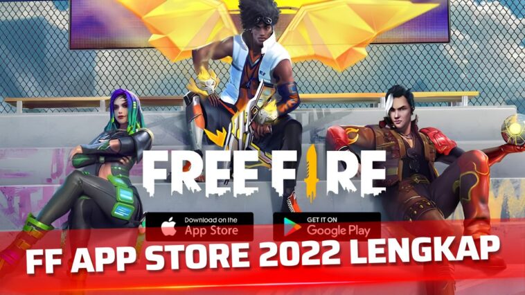 FF App Store 2022 Lengkap