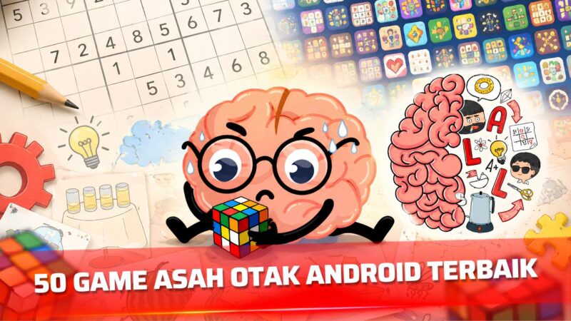 50 Game Asah Otak Android Terbaik 2026, Seru dan Menantang!