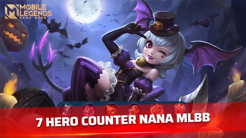 7 Hero Counter Nana Mobile Legends Terbaik 2026, Hadapi Molina dengan Mudah! 1 7 Hero Counter Nana Mobile Legends Terbaik 2026, Hadapi Molina dengan Mudah!