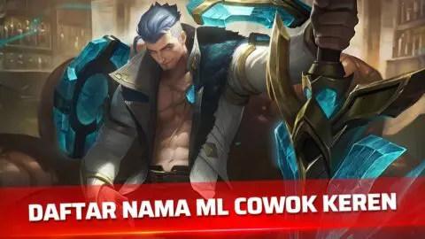 Daftar Nama ML Cowok Keren 2026, Unik, Aesthetic, dan Pro Player