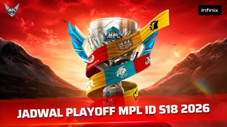 Jadwal Playoff MPL ID S18 2026 dan Cara Menonton Live Streaming