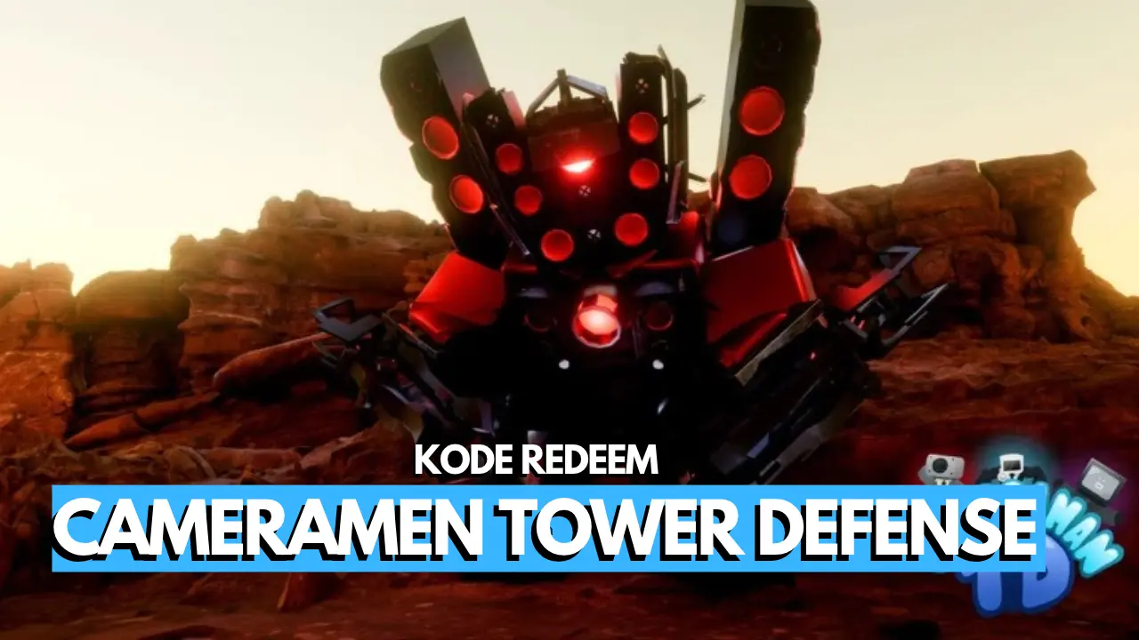 Kode Cameraman Tower Defense Roblox Terbaru