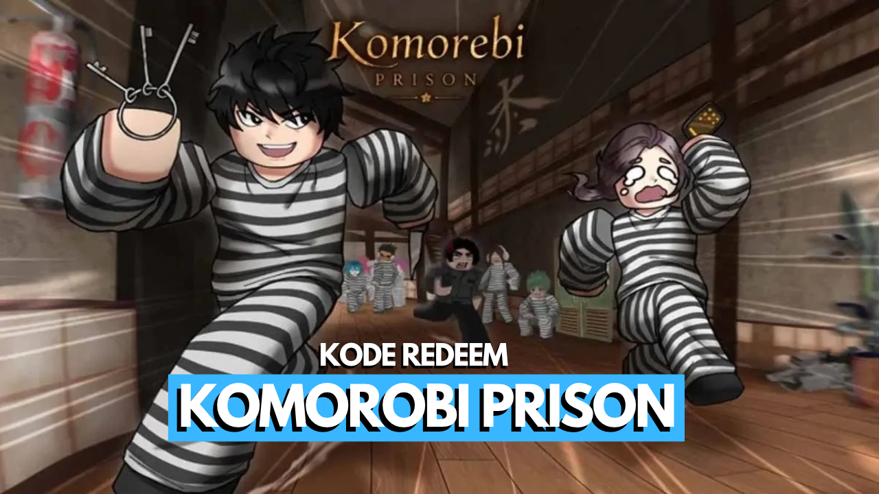 Kode Komorebi Prison Roblox Terbaru