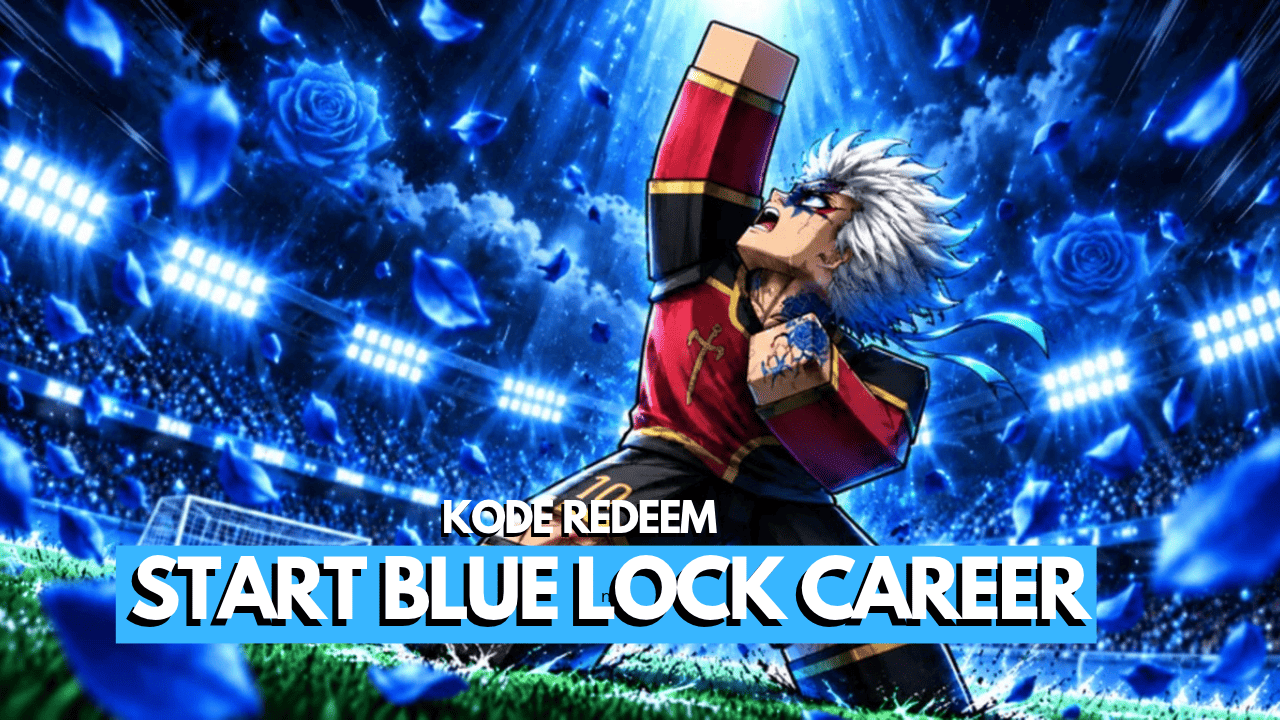 Kode Start Your Blue Lock Career Roblox Terbaru 1